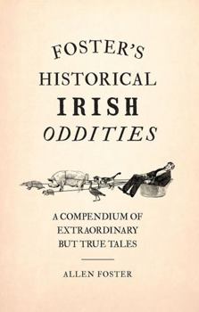 Hardcover Foster's Historical Irish Oddities Book