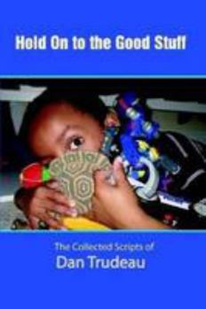 Paperback Hold On to the Good Stuff Book