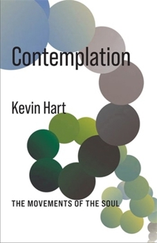 Hardcover Contemplation: The Movements of the Soul Book