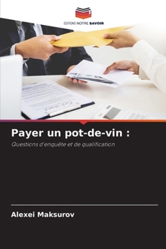 Paperback Payer un pot-de-vin [French] Book