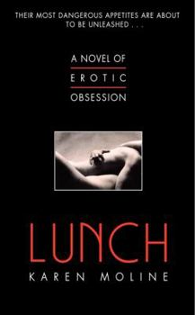 Mass Market Paperback Lunch: A Novel of Erotic Obsession Book