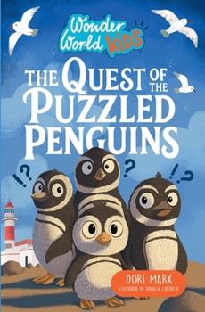 The Quest of the Puzzled Penguins (Wonder World Kids)