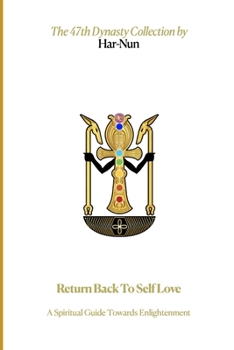 Paperback Return Back to Self Love: A Spiritual Guide Towards Enlightenment Book