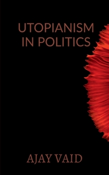 Paperback Utopianism in Politics Book