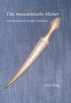 Das mazedonische Messer: Eine Kommissar Wengler Geschichte - Book #2 of the Kommissar Wengler