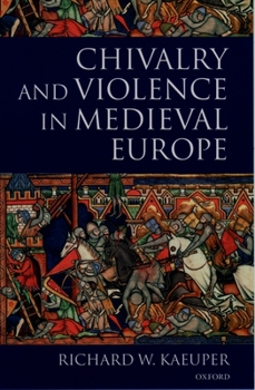 Paperback Chivalry and Violence in Medieval Europe Book