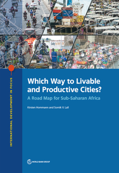 Paperback Which Way to Livable and Productive Cities?: A Road Map for Sub-Saharan Africa Book