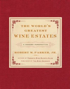 Hardcover The World's Greatest Wine Estates: A Modern Perspective Book
