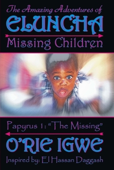 Eluncha: Missing Children -- "The Missing"
