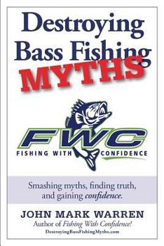 Paperback Destroying Bass Fishing Myths Book
