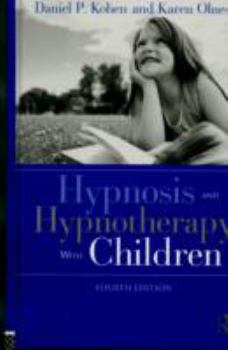 Hardcover Hypnosis and Hypnotherapy With Children Book