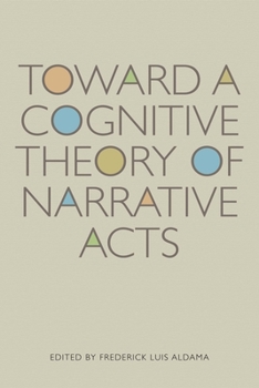 Paperback Toward a Cognitive Theory of Narrative Acts Book