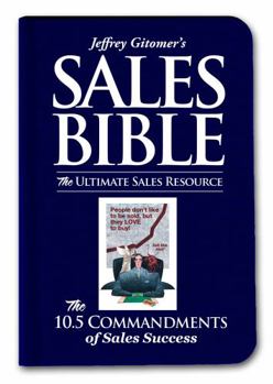 Hardcover Jeffrey Gitomer's Sales Bibles: The Ultimate Sales Resource Book