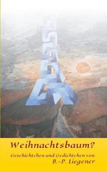 Paperback Weihnachtsbaum?: Geschichtchen und Gedichtchen [German] Book