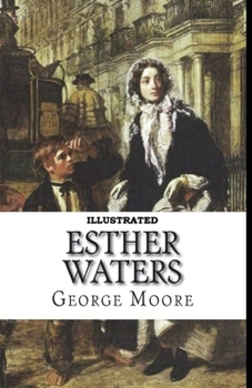 Esther Waters Illustrated