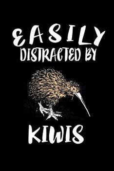 Paperback Easily Distracted By Kiwis: Animal Nature Collection Book