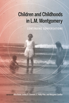 Paperback Children and Childhoods in L.M. Montgomery: Continuing Conversations Book