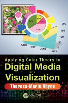 Paperback Applying Color Theory to Digital Media and Visualization Book