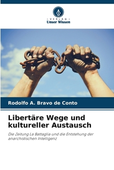 Paperback Libertäre Wege und kultureller Austausch [German] Book
