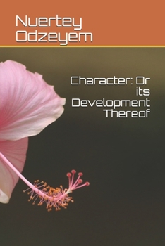 Paperback Character: Or its Development Thereof Book