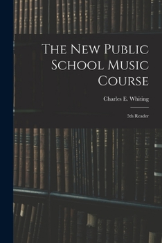Paperback The New Public School Music Course [microform]: 5th Reader Book