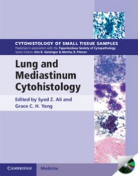 Lung and Mediastinum Cytohistology - Book  of the Cytohistology of Small Tissue Samples