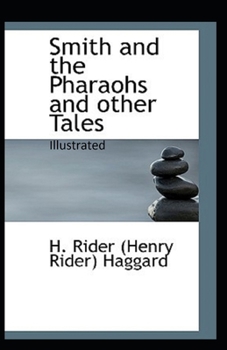 Paperback Smith and the Pharaohs, And Other Tales Illustrated Book