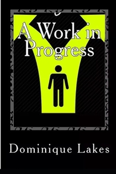 Paperback A Work in Progress: Book 1: Chrysalis Book