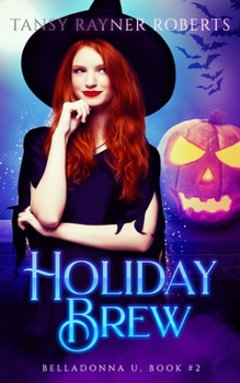 Holiday Brew - Book #2 of the Belladonna U