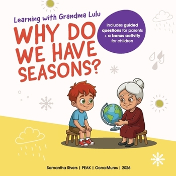 Learning with Grandma Lulu: Why Do We Have Seasons?