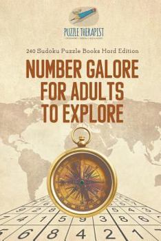 Paperback Number Galore for Adults to Explore 240 Sudoku Puzzle Books Hard Edition Book