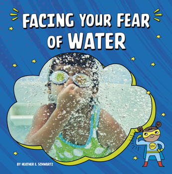 Paperback Facing Your Fear of Water Book