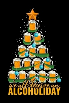 Notebook: Beer Drinker Alcohol Holiday Drunk Funny Christmas Tree Black Lined Journal Writing Diary - 120 Pages 6 x 9