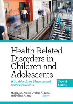 Paperback Health-Related Disorders in Children and Adolescents: A Guidebook for Educators and Service Providers Book