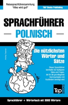 Paperback Sprachführer Deutsch-Polnisch und Thematischer Wortschatz mit 3000 Wörtern [German] Book