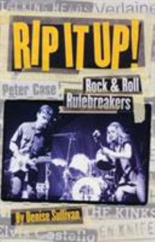 Paperback Rip It Up!: Rock and Roll Rulebreakers Book