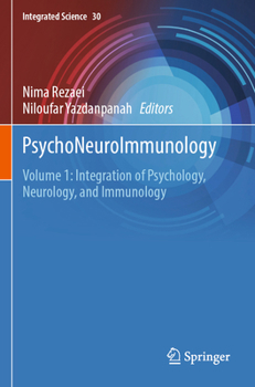 Psychoneuroimmunology: Volume 1: Integration of Psychology, Neurology, and Immunology