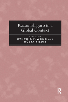 Paperback Kazuo Ishiguro in a Global Context Book