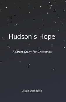 Paperback Hudson's Hope: A Short Story for Christmas Book