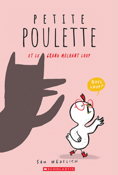 Paperback Petite Poulette Et Le Grand Méchant Loup [French] Book