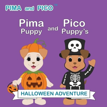 Paperback Pima Puppy and Pico Puppy's Halloween Adventure Book