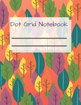 Dot Grid Notebook: 110 Dotted Pages | Workbook To Write In | Simple Designed Journal