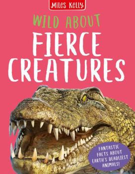 Hardcover Wild About Fierce Creatures Book