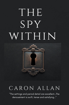 Paperback The Spy Within: a romantic traditional cozy mystery Book