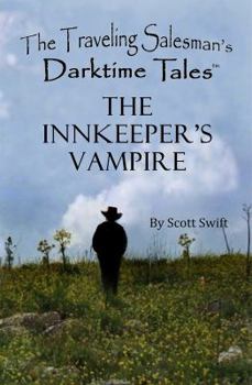 Paperback The Innkeeper's Vampire: A Traveling Salesman's Darktime Tale Book