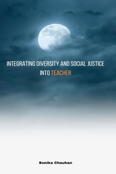 Paperback Integrating Diversity And Social Justice Into Teacher Book
