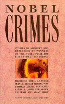 Paperback Nobel Crimes: Stories of Mystery and Detection by Winners of the Nobel Prize for Literature Book