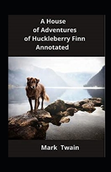 Paperback Adventures of Huckleberry Finn Annotated Book