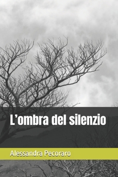 Paperback L'ombra del silenzio [Italian] Book