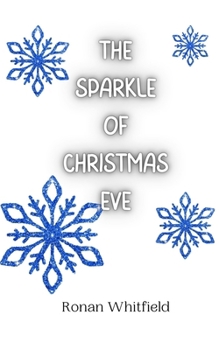 Paperback The Sparkle of Christmas Eve Book